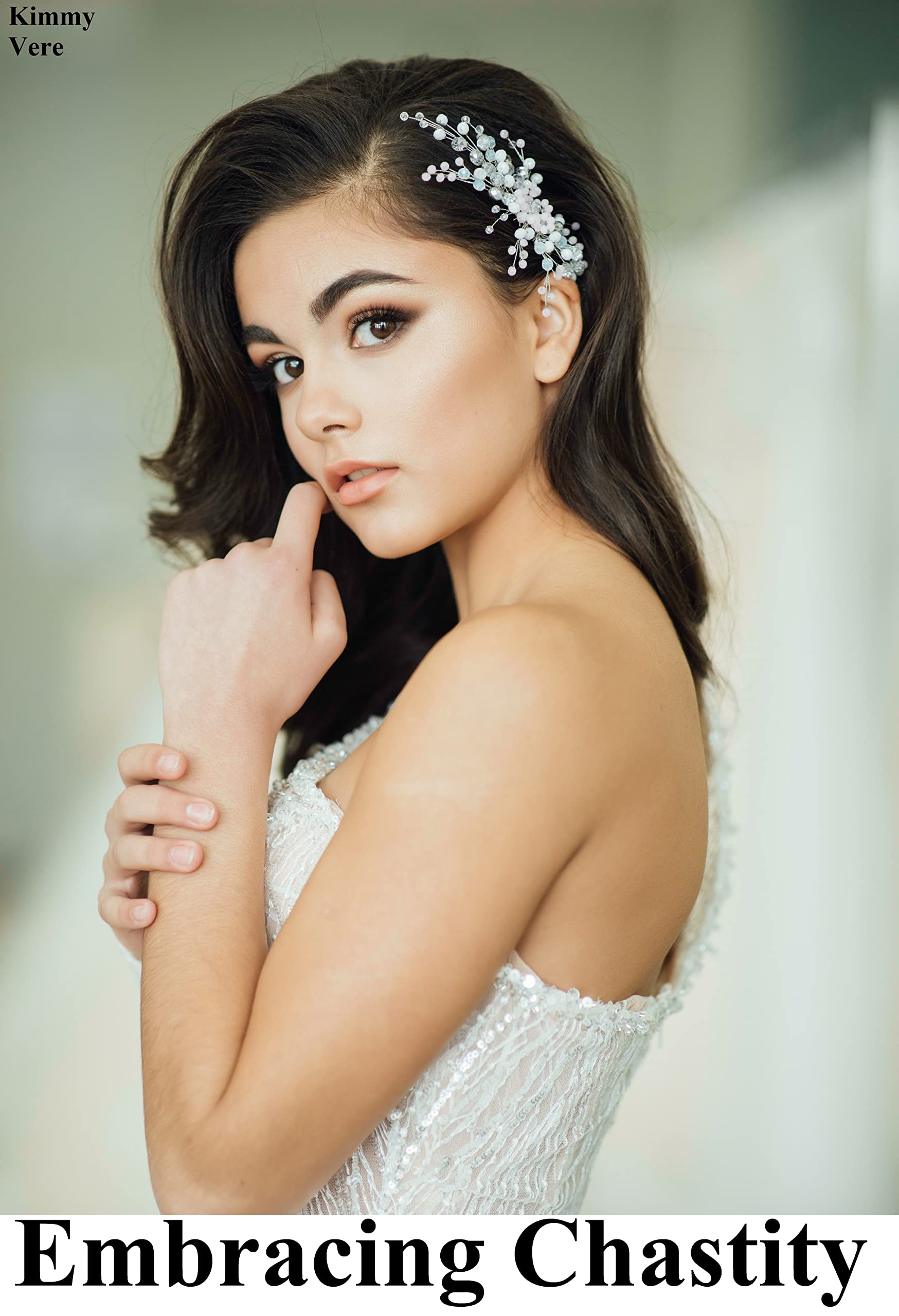 Embracing Chastity (Kindle Edition)