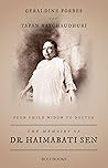 THE MEMOIRS OF DR. HAIMABATI SEN: FROM CHILD WIDOW TO LADY DOCTOR