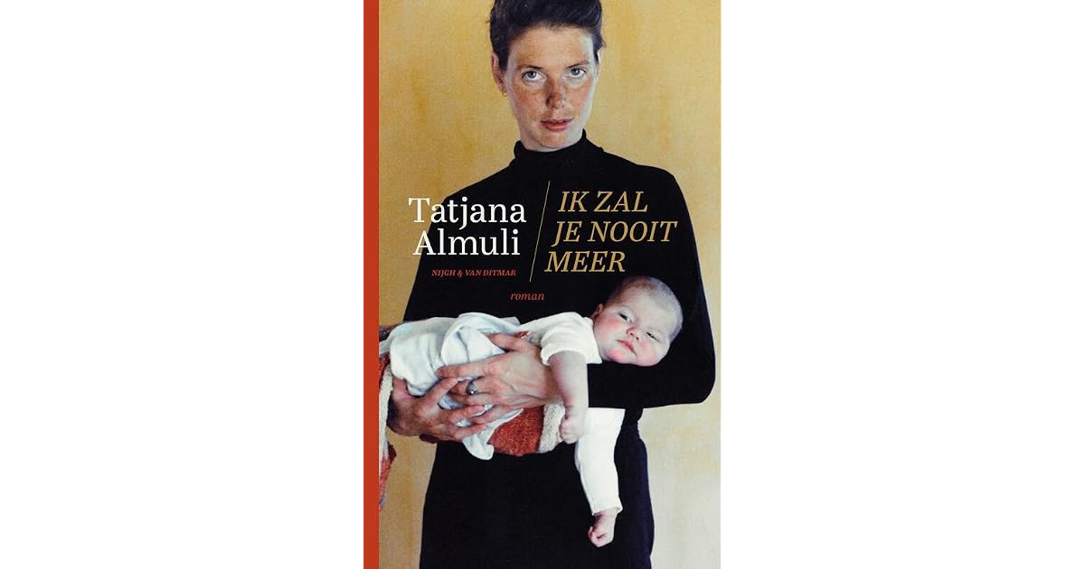 Ik zal je nooit meer by Tatjana Almuli