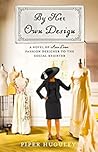 By Her Own Design by Piper Huguley