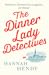 The Dinner Lady Detectives (Dinner Lady Detectives #1)