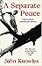 A Separate Peace by John Knowles