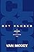 Get Closer - Journal: A JOURNAL for Encountering God