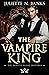 The Vampire King by Juliette N. Banks
