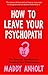 How to Leave Your Psychopat...