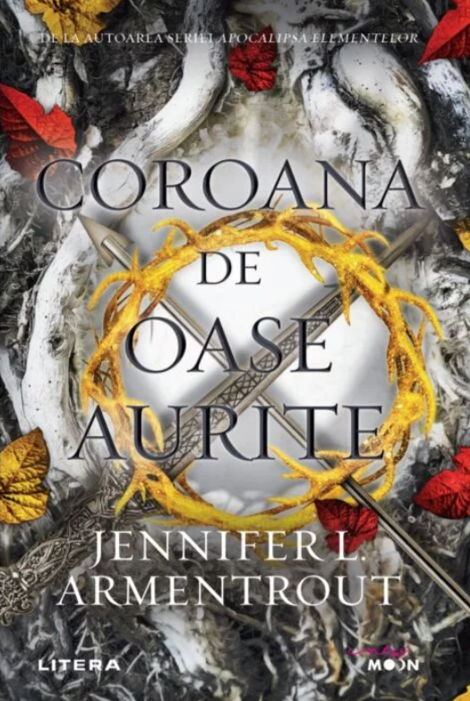 Coroana De Oase Aurite (Blood and Ash, #3)