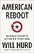 American Reboot: An Idealis...