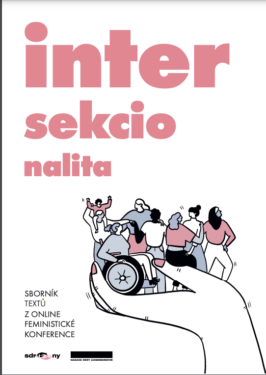 Intersekcionalita: Sborník textů z online Feministické konference (Unknown Binding)