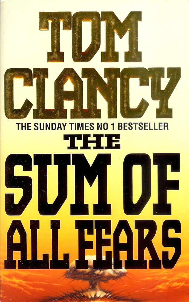 The Sum of All Fears