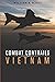 COMBAT CONTRAILS: VIETNAM (...
