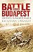 Battle for Budapest: 100 Days in World War II
