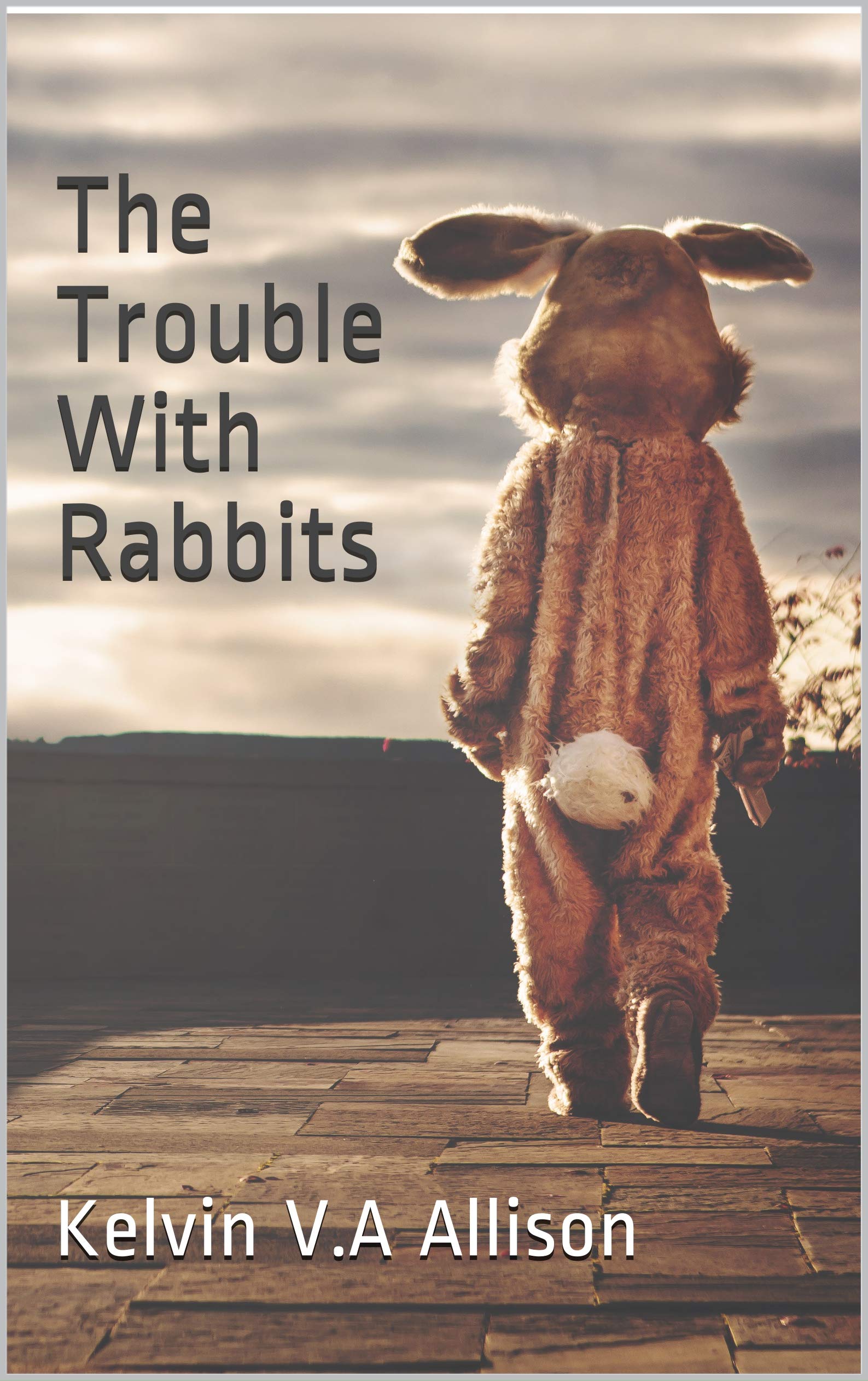 The Trouble With Rabbits (Kindle Edition)