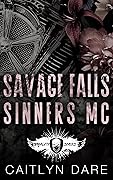 Savage Falls Sinners MC Complete Series