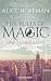 The Rules of Magic. Eine zauberhafte Familie by Alice Hoffman