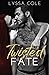 Twisted Fate