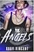The Angels (Raven River Academy, #1)
