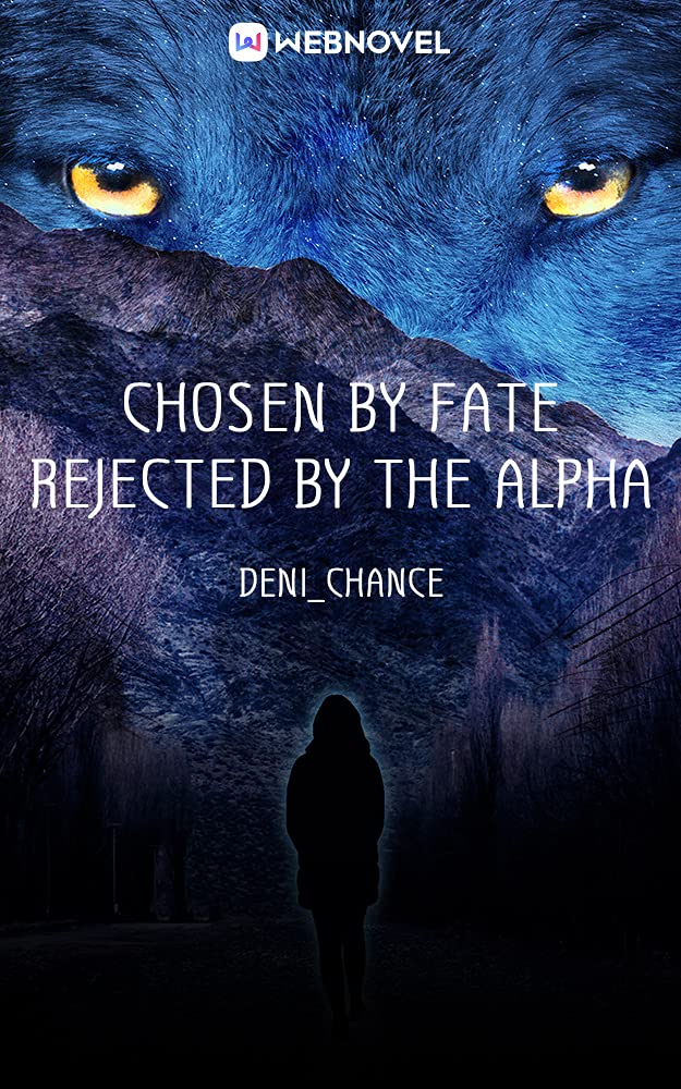 Chosen by Fate, Rejected by the Alpha: Book 4 (Kindle Edition)