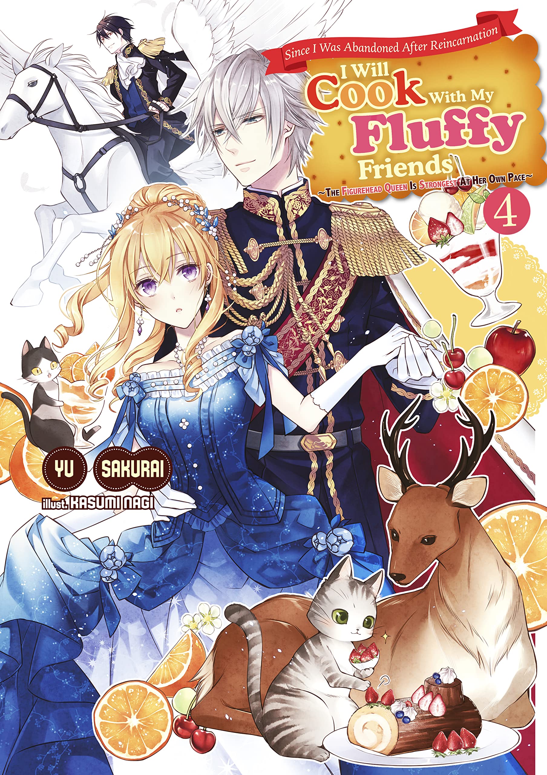 Since I Was Abandoned After Reincarnating, I Will Cook With My Fluffy Friends Volume 4 (Kindle Edition)