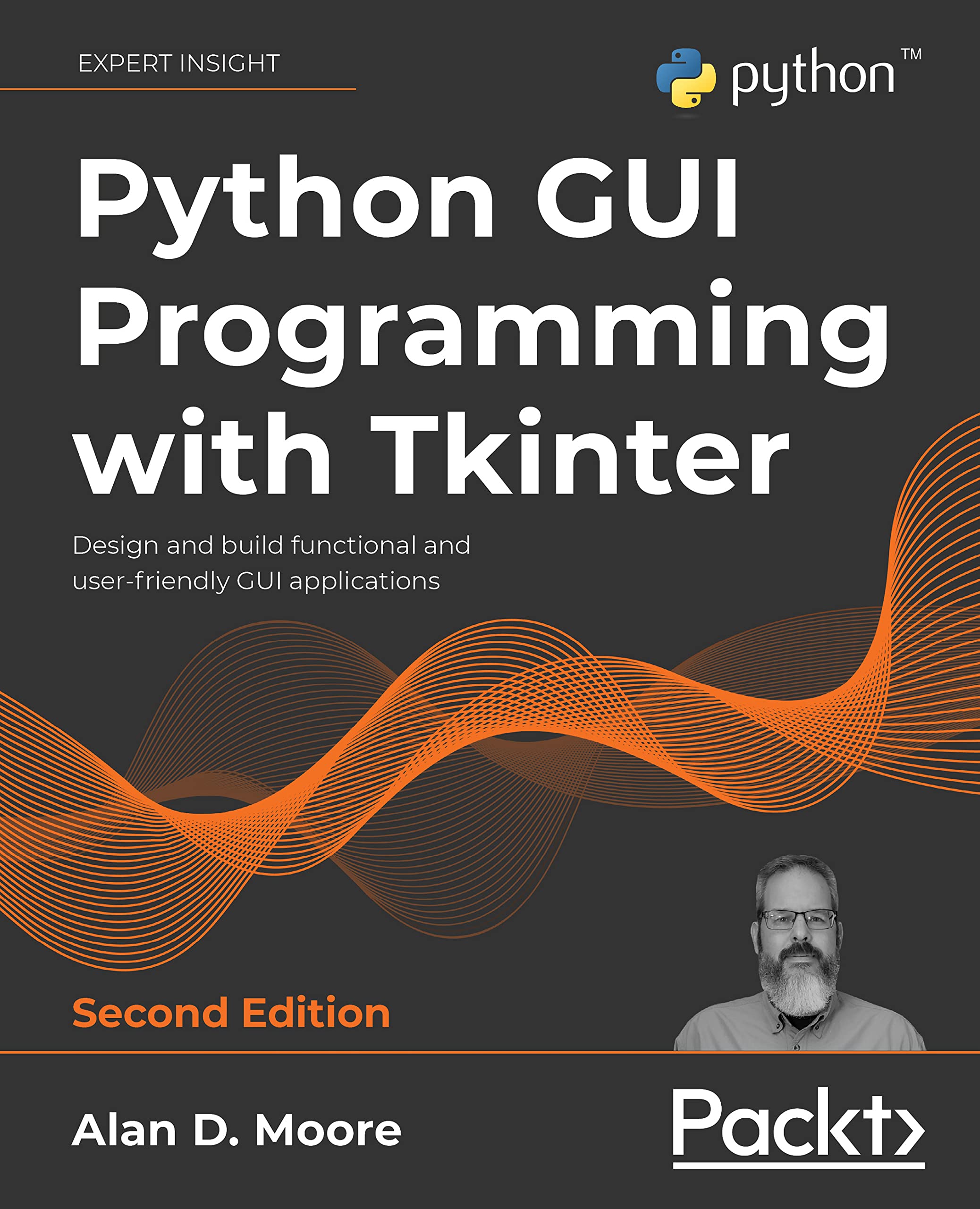 Python GUI Programming with Tkinter: Design and build functional and user-friendly GUI applications, 2nd Edition (Kindle Edition)