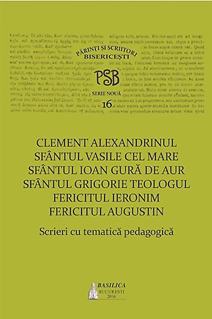 Scrieri cu tematică pedagogică - PSB, Serie nouă, vol. 16
