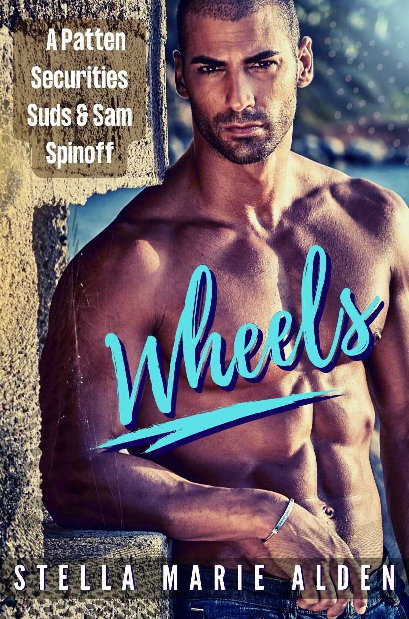 Wheels (A Patten Securities, Suds & Sam, Spinoff)