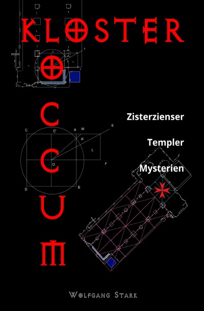 Kloster Loccum: Zisterzienser - Templer - Mysterien