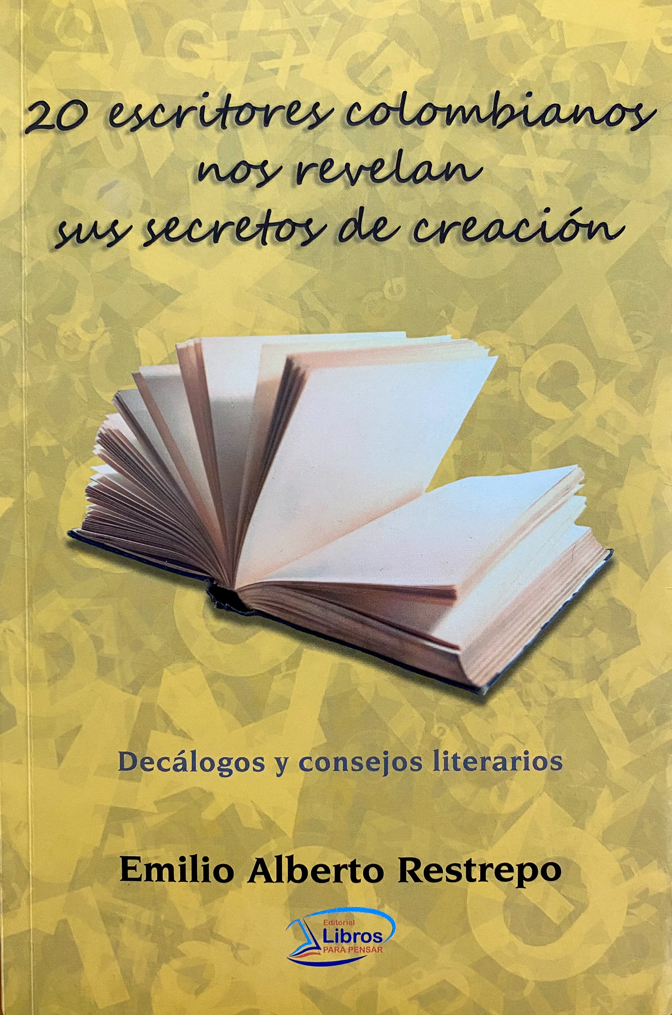 20 escritores colombianos nos revelan sus secretos de creación (Paperback)