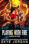 Playing with Fire (Forged in Fire, #3)