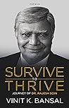Book cover for Survive to Thrive: Journey of Dr. Rajesh Soin