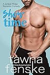 Show Time by Tawna Fenske