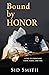 Bound By Honor by Sid Smith