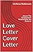 Love Letter Cover Letter by Melissa Robinson