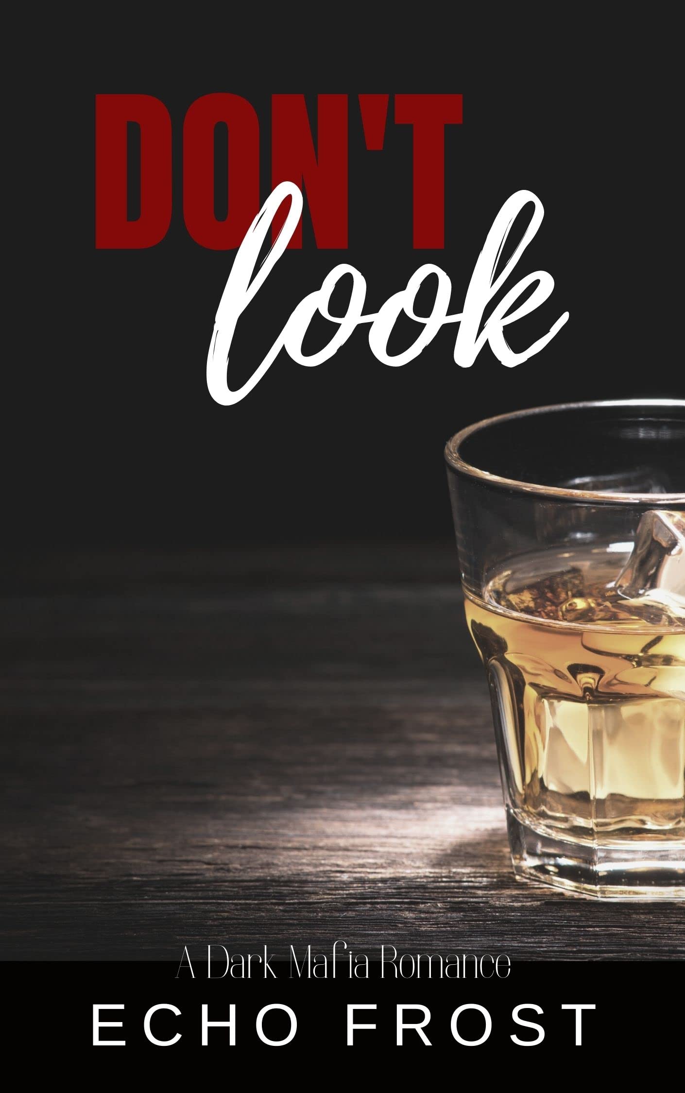 Don't Look (Dangerous Gentlemen Book 3)