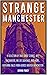Strange Manchester: Ghost S...