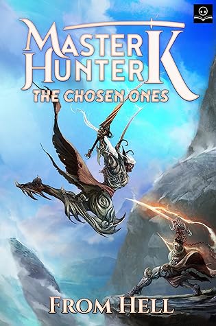 A LitRPG Adventure (Master Hunter K, Book 2)