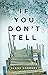 If You Don't Tell