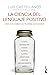 La ciencia del lenguaje positivo: Cómo nos cambian las palabras que elegimos
