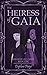 The Heiress of Gaia (Kingdoms and Curses)