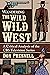 Wandering The Wild Wild Wes...