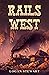 Rails West