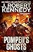 Pompeii's Ghosts (James Acton Thrillers #9)
