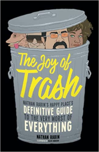 The Joy of Trash