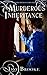 A Murderous Inheritance (The Discreet Investigations of Lord and Lady Calaway)