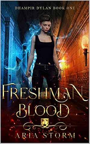 Freashman Blood (Dhampir Dylan #1)