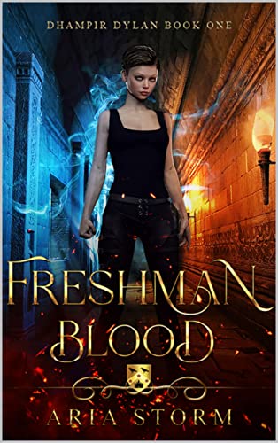 Freashman Blood (Dhampir Dylan #1)
