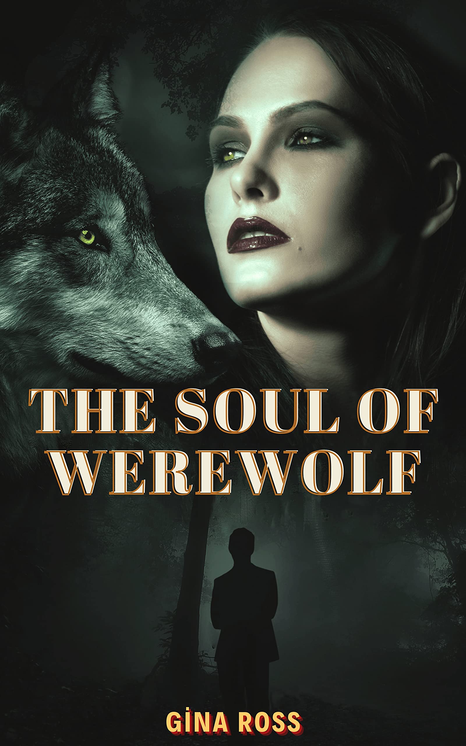 The Soul Of Werewolf (Kindle Edition)