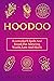 Hoodoo for Beginners: Rootworker's Spells and Rituals for Attracting Wealth, Love and Health