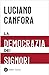 La democrazia dei signori