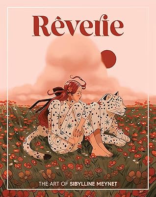 Rêverie: The Art of Sibylline Meynet