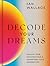 Decode Your Dreams: Unlock ...